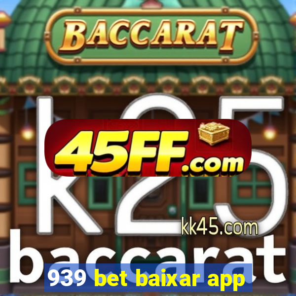 939 bet baixar app